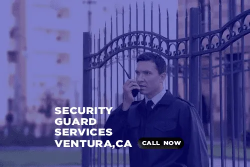 Security Guard Services In Ventura